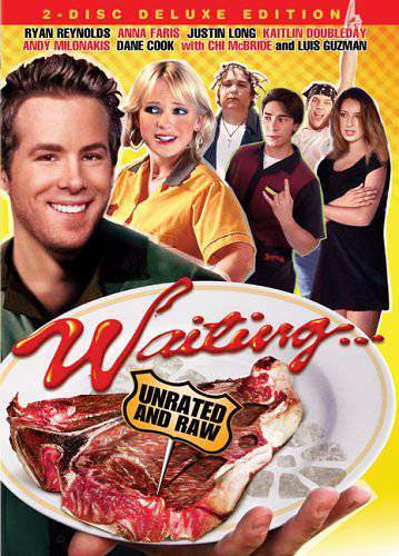 DVD Re-View:  Waiting Unrated and Raw