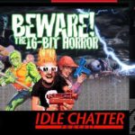 16-Bit Horror - The Idle Chatter Show